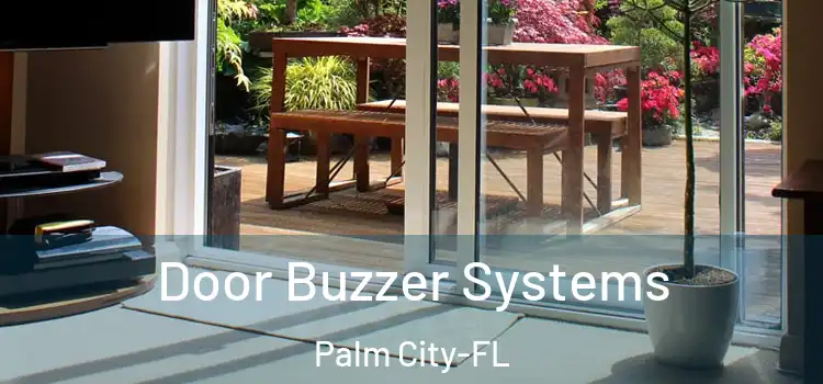  Door Buzzer Systems Palm City-FL
