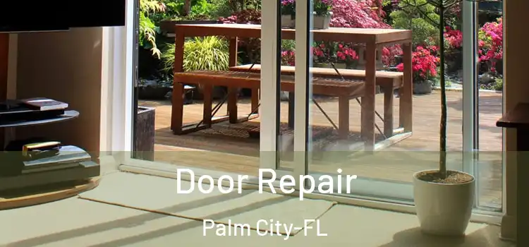  Door Repair Palm City-FL