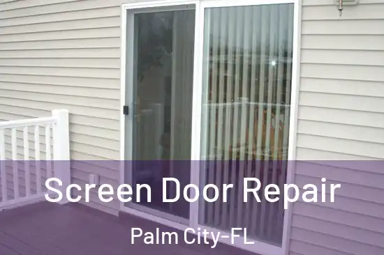  Screen Door Repair Palm City-FL